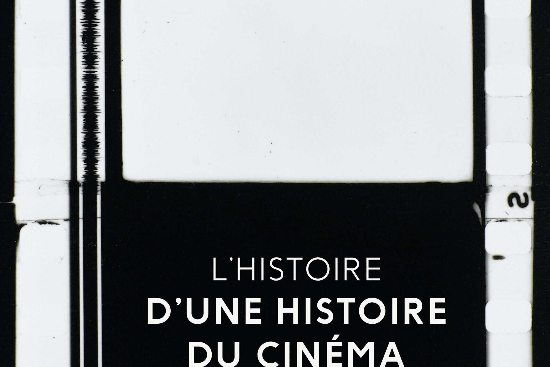 L'histoire d'une historie du cinéma